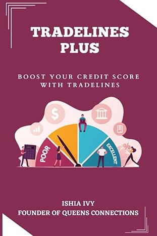 Cover of the book TRADELINES PLUS: Boost Your Credit Score With Tradelines